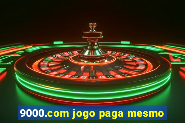 9000.com jogo paga mesmo